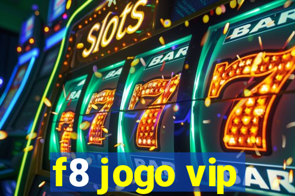 f8 jogo vip